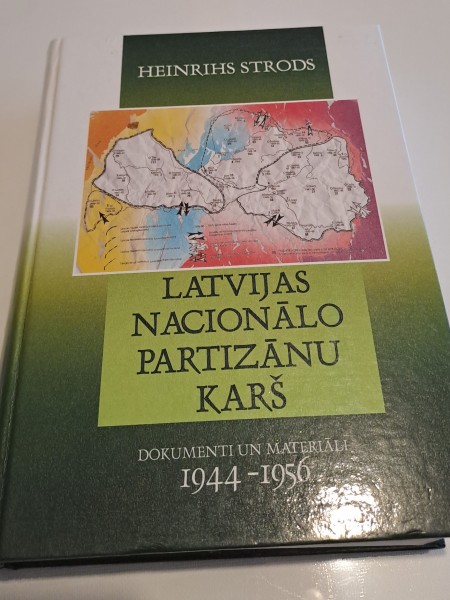 Latvijas Nacionalo Partizanu Kars: Dokumenti Un Materiali, 1944-1956