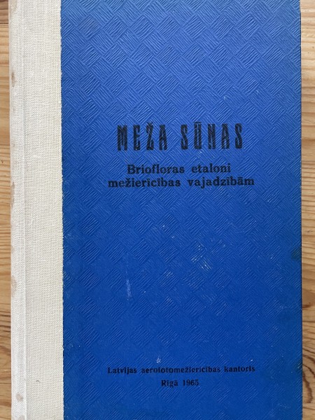 Meža sūnas/Sūnu eksikāts/Briofloras etaloni (ielīmētas īstas sūnas!) mežierīcības vajadzībām