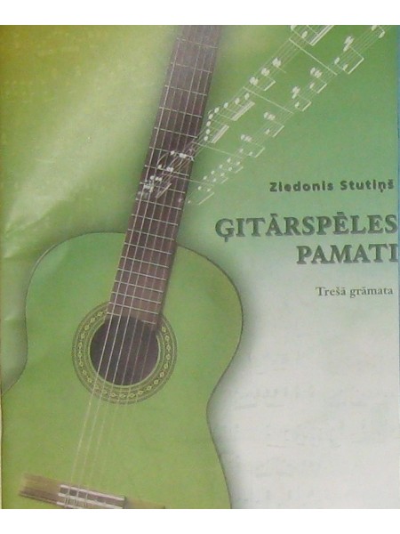 Ģitārspēles pamati.Trešā grāmata