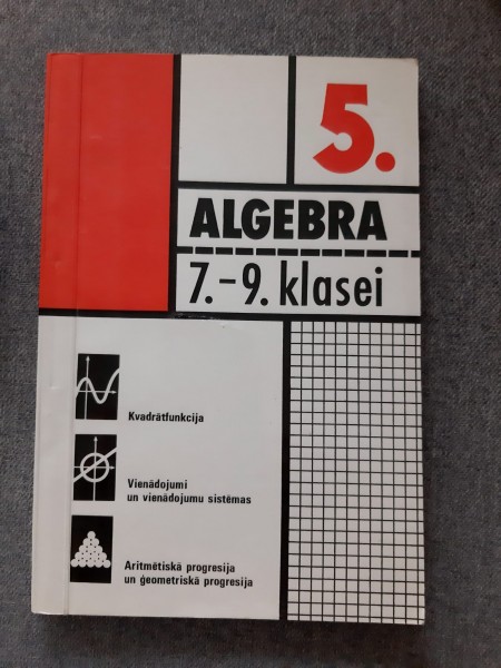 Algebra 7.-9. klasei 5. daļa