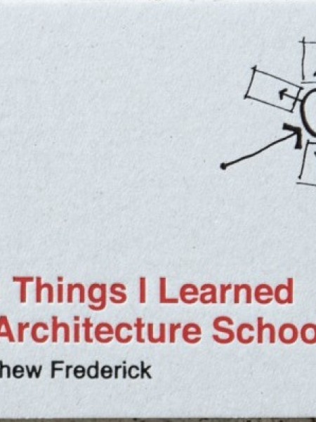 101 Things I Learned in Architecture School