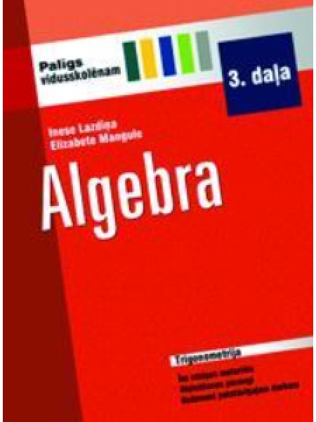 Algebra Palīgs vidusskolēnam 3.daļa