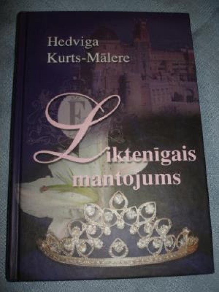 Liktenīgais mantojums