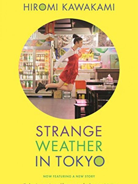 Strange Weather in Tokyo