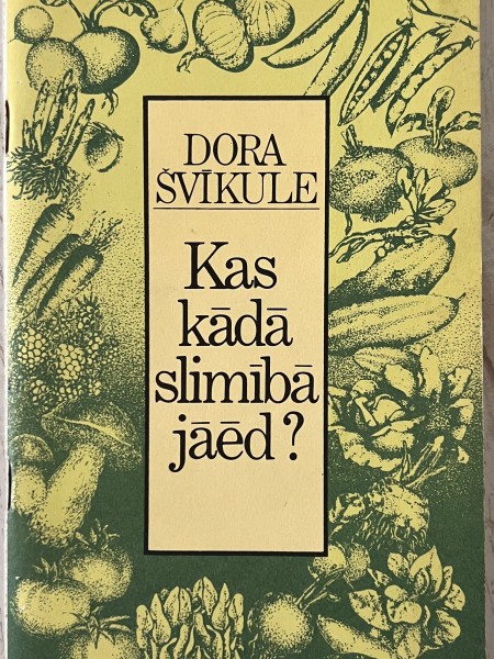 Kas kādā slimībā jāēd?