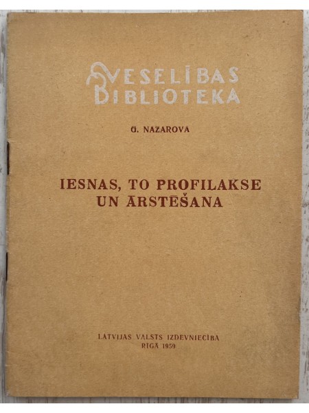 Iesnas, to profilakse un ārstēšana