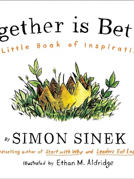 Together Is Better: A Little Book of Inspiration