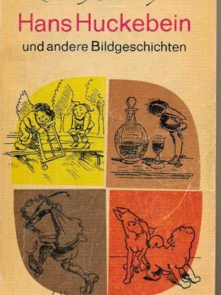 Hans Huckebein und andere Bildgeschichten