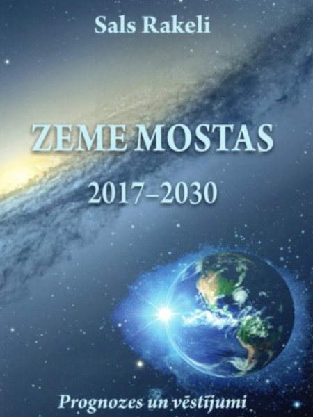 Zeme mostas 2017-2030 prognozes un vēstījumi