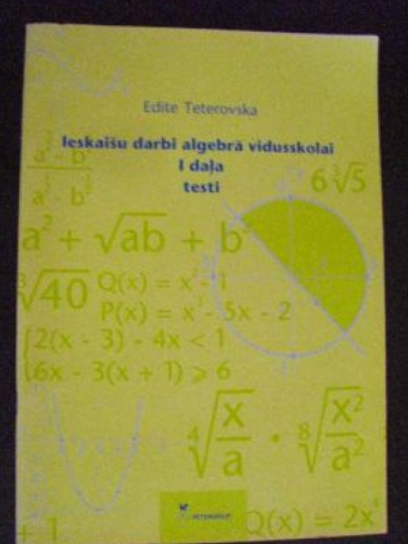 Ieskaišu darbi algebrā vidusskolai I daļa Testi