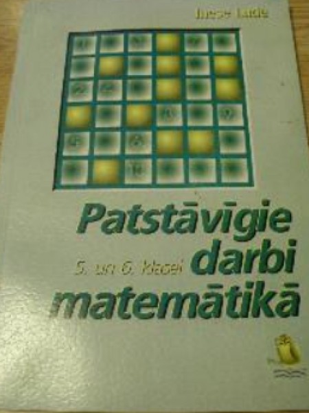 Patstāvīgie darbi matemātikā 5. un 6. klasei