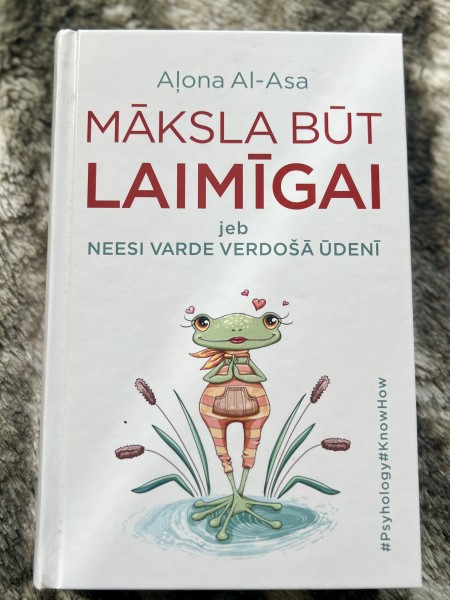 Māksla būt laimīgai