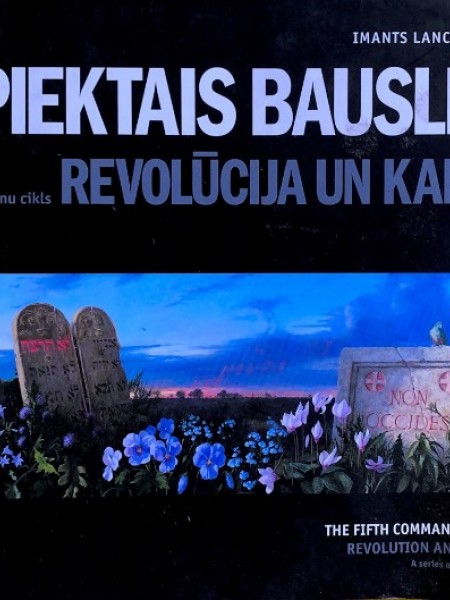 Piektais bauslis. Gleznu cikls Revolūcija un karš.