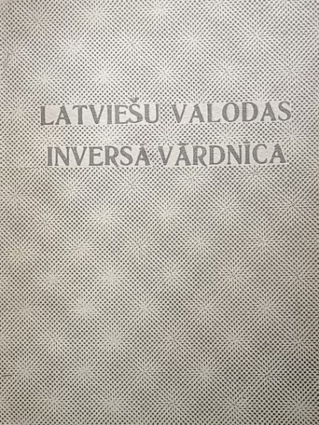 Latviešu valodas inversā vārdnīca