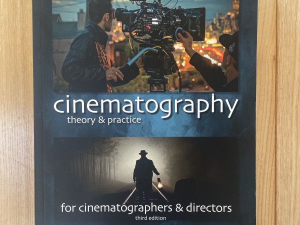 Cinematography: Theory and Practice: Image Making for Cinematographers and Directors
