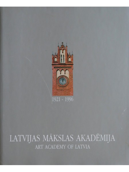 Latvijas Mākslas akadēmija, 1921 - 1996