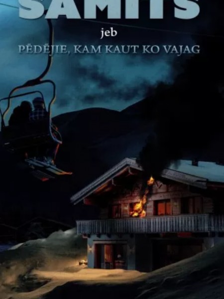 Samits jeb pēdējie, kam kaut ko vajag