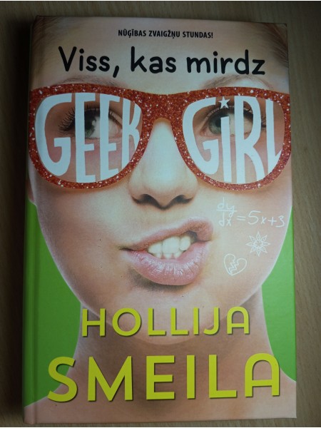 Geek girl Viss, kas mirdz