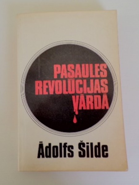 Pasaules revolūcijas vardā