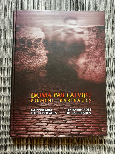 Domā par Latviju. Piemini barikādes