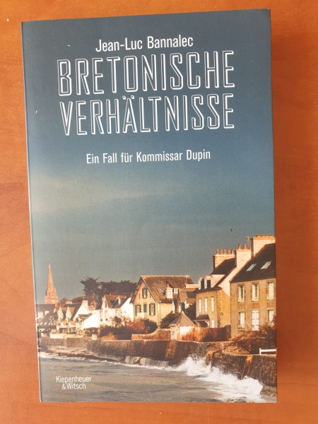 Bretonische Verhältnisse: Ein Fall für Kommissar Dupin