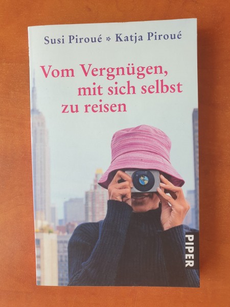 Vom vergnugen, mit sich selbst zu reisen