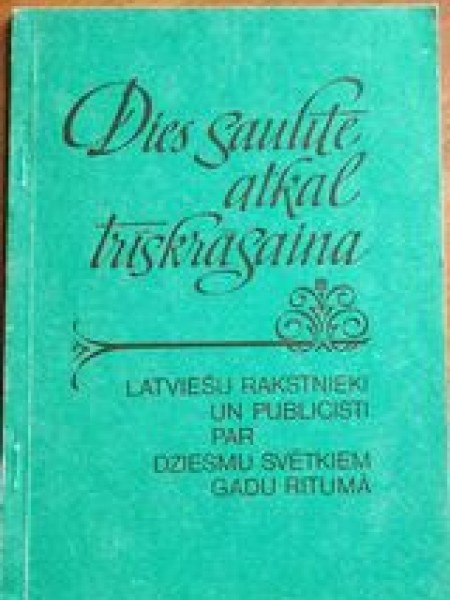 Dies saulīte atkal trīskrāsaina