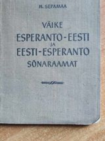Vaike ESPERANTO-EESTI ja EESTI-ESPERANTO sonaraamat