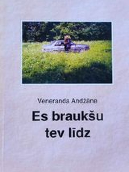 Es braukšu tev līdz