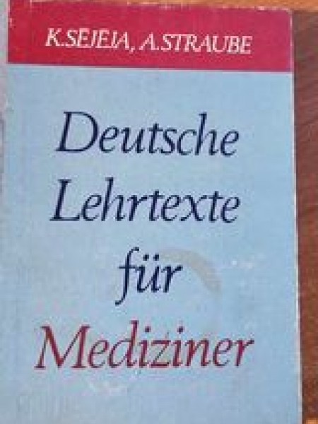 Deutsche Lehrtexte fur Mediziner ( Teksti medicīnas studentiem vācu valodā)