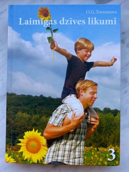 Laimīgas dzīves likumi 3