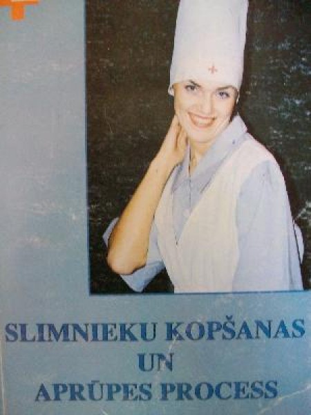 Slimnieku kopšanas un aprūpes process