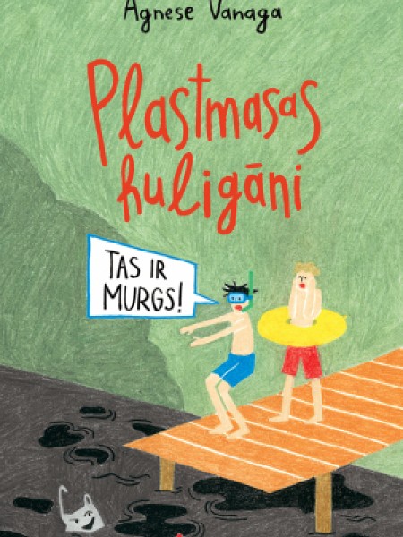 Plastmasas huligāni. Tas ir murgs!