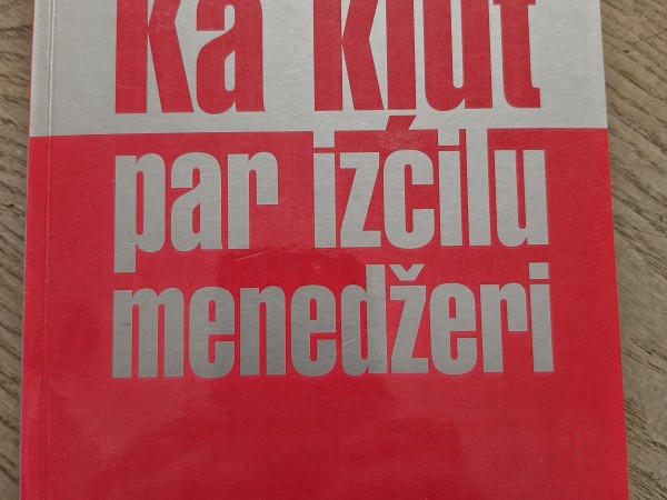 Kā kļūt par izcilu menedžeri