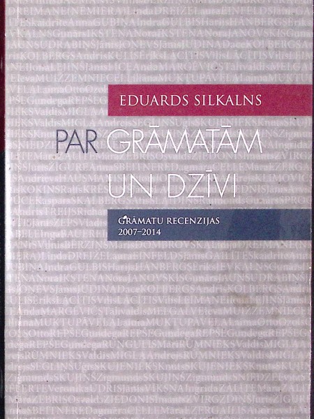Par grāmatām un dzīvi. Grāmatu recenzijas 2007- 2014
