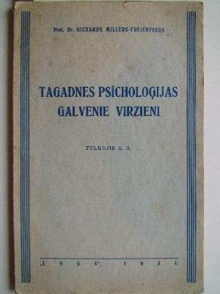 Tagadnes psiholoģijas galvenie virzieni