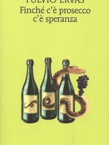 Finche' c'e' prosecco c'e' speranza