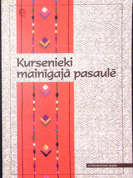 Kursenieki mainīgajā pasaulē