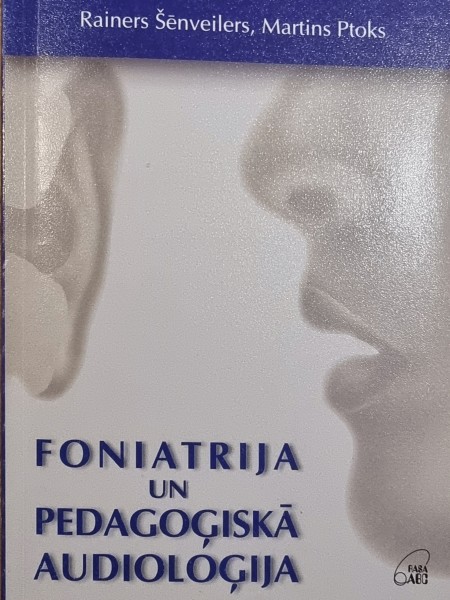 Foniatrija un pedagoģiskā audiologija