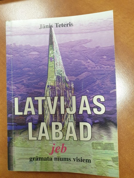 Latvijas labad, jeb, Grāmata mums visiem