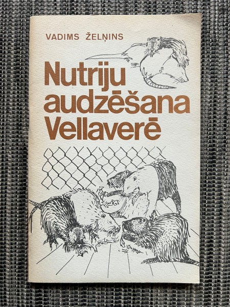 Nutriju audzēšana Vellaverē