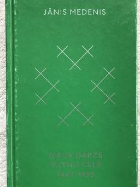 Dieva dārzs putnu ceļš 1947- 1955