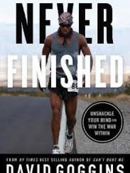 Never Finished: Unshackle Your Mind and Win the War
