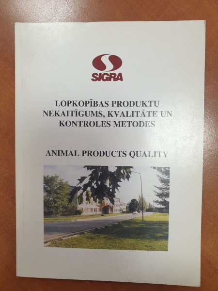 Lopkopības produktu nekaitīgums, kvalitāte un kontroles metodes