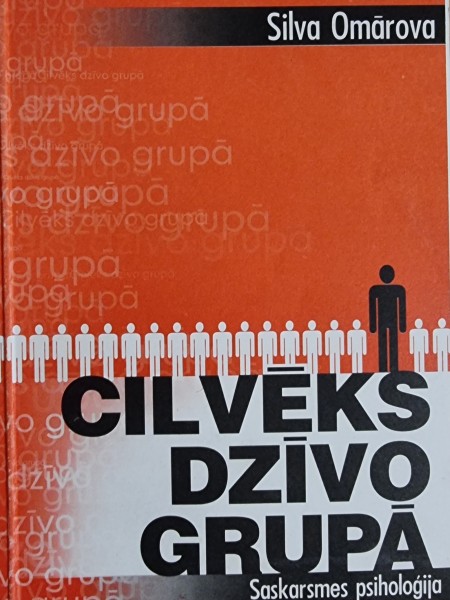Cilvēks dzīvo grupā (Saskarsmes psiholoģija)