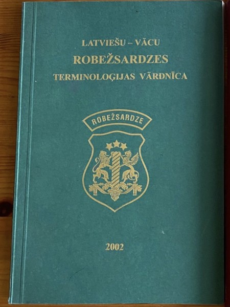 Latviešu - Vācu Robežsardzes terminoloģijas vārdnīca