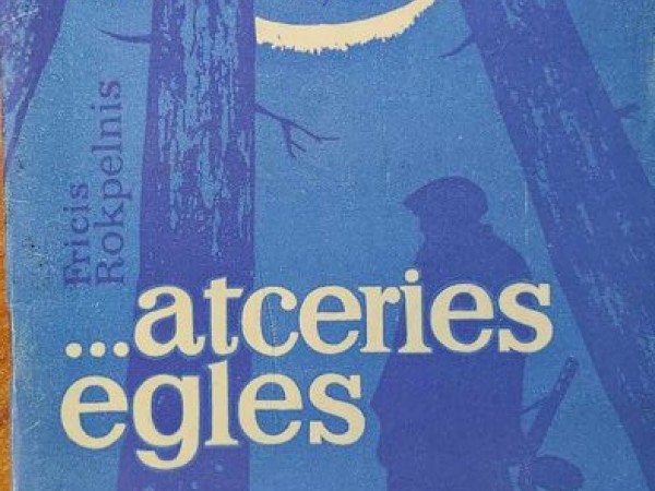 ... atceries egles( Jelgavas galva)