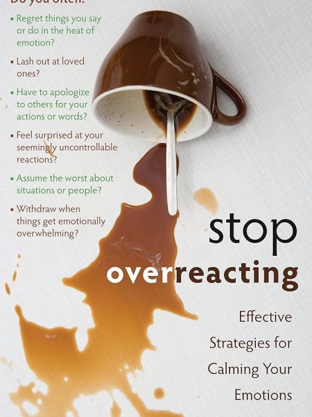 Stop overreacting