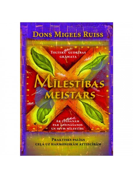 Mīlestības meistars. Praktisks palīgs ceļā uz harmoniskām attiecībām