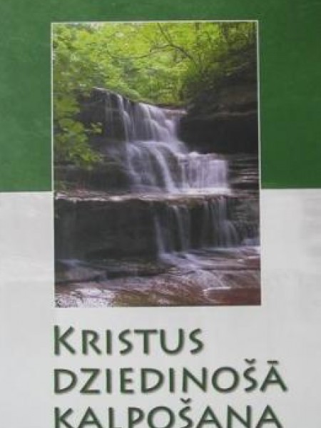Kristus dziedinošā kalpošana